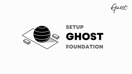 Ghost CMS cho người mới - phần 1: cài đặt chung